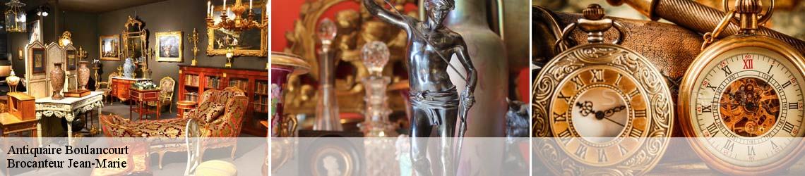 Antiquaire  boulancourt-77760 Brocanteur Jean-Marie